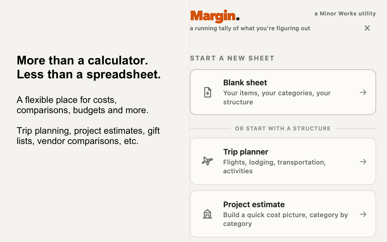 Margin offers a blank sheet, trip planner and project estimate as starting points